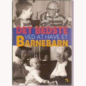 Det bedste ved at have et barnebarn