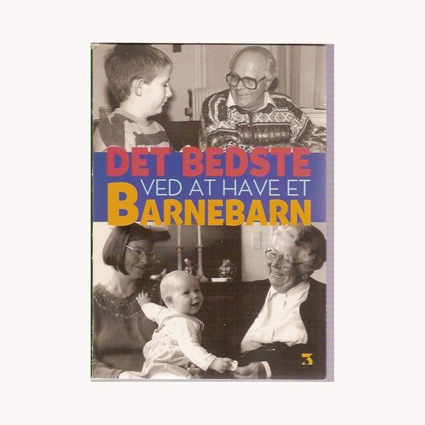 Det bedste ved at have et barnebarn