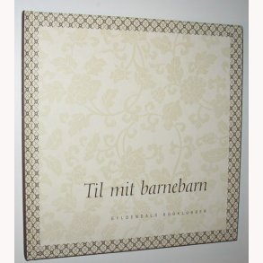 Til mit barnebarn