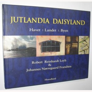 Jutlandia Daisyland - Havet landet Byen