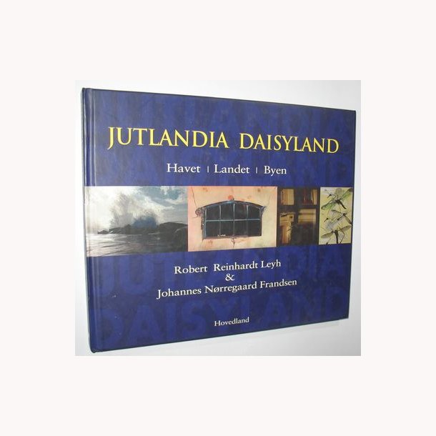 Jutlandia Daisyland - Havet landet Byen