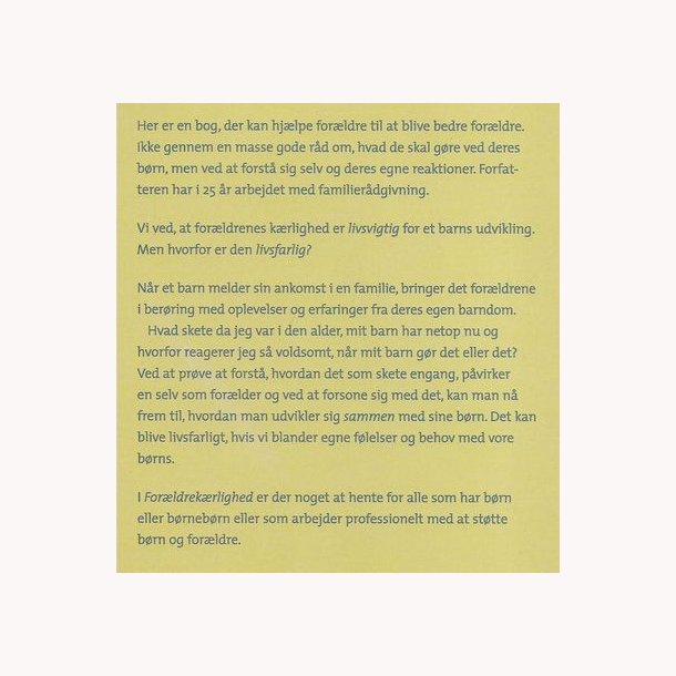 Forldrekrlighed - livsvigtig men livsfarlig