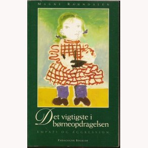 Det vigtigste i brneopdragelsen