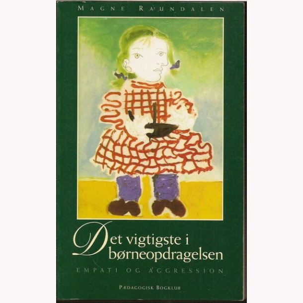 Det vigtigste i brneopdragelsen