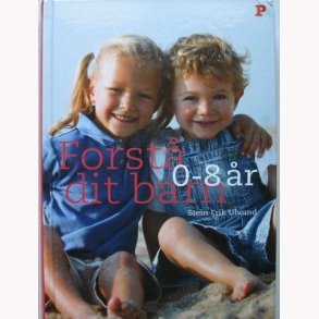 Forst dit barn 0 - 8 r