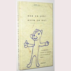 Her er jeg! Hvem er du?