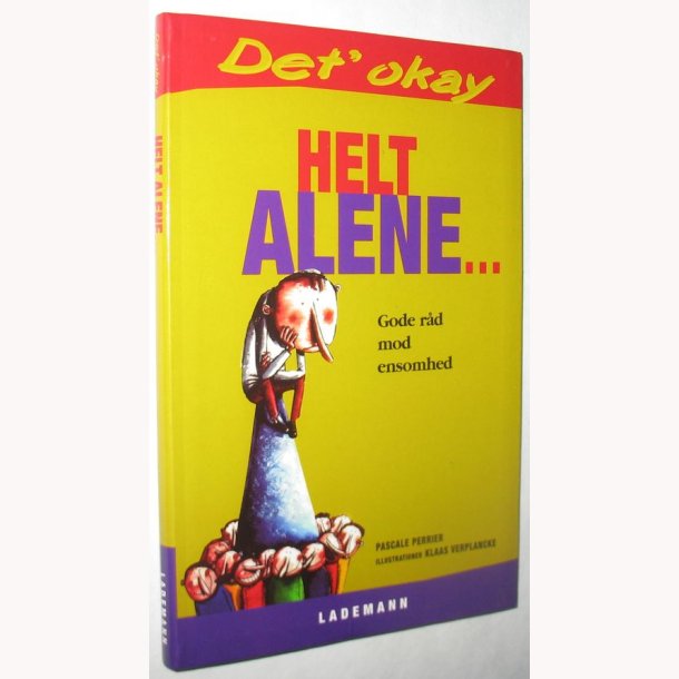 Helt alene - det&acute; okay