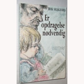 Er opdragelse ndvendig