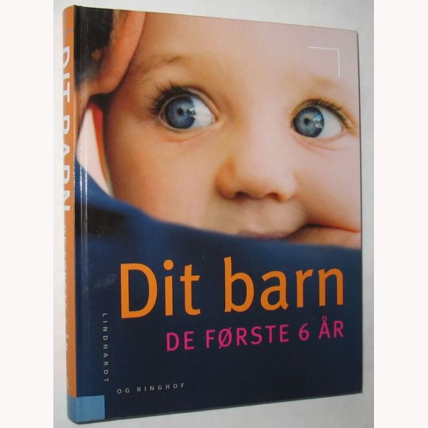 Dit barn de frste 6 r