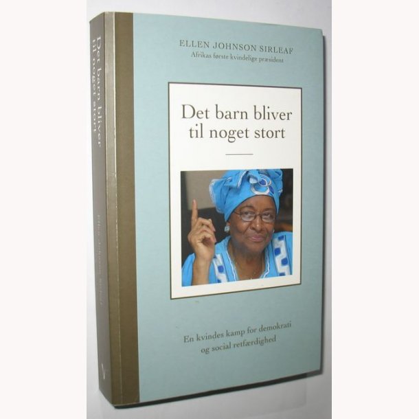 Det barn bliver til noget stort