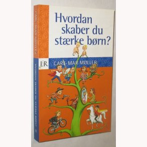 Hvordan skaber du strke brn?