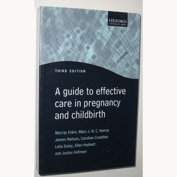A guide to effective care in pregnancy &amp; ch/birth