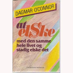 At elske med den samme hele livet