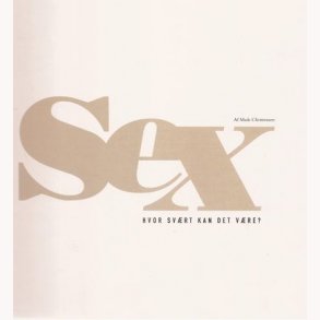 Sex Hvor svrt kan det vre?