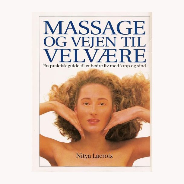 Massage og vejen til velvre