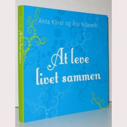 At leve livet sammen