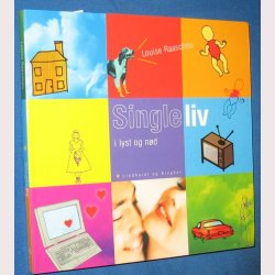 Singleliv i lyst og nd