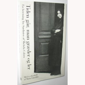 Tiden gr, man grder og ler: Michela Coloru