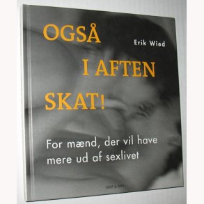 ogs i aften skat!