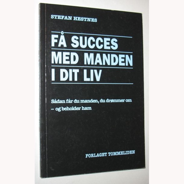 F succes med manden i dit liv
