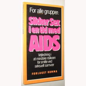 Sikker Sex i en tid med AIDS