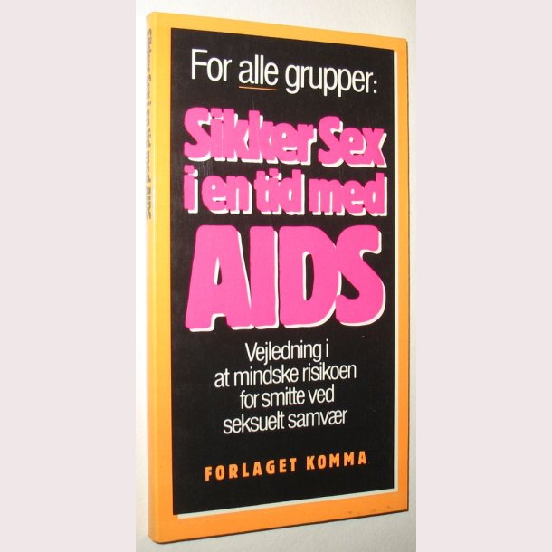 Sikker Sex i en tid med AIDS
