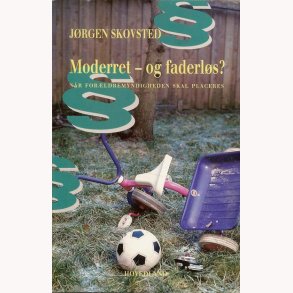 Moderret - og faderls?