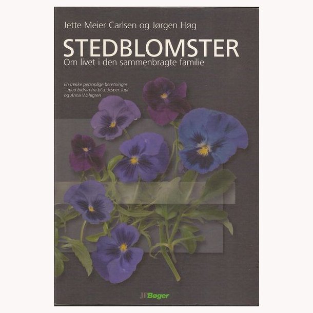 Stedblomster - om livet i den sammenbragte familie
