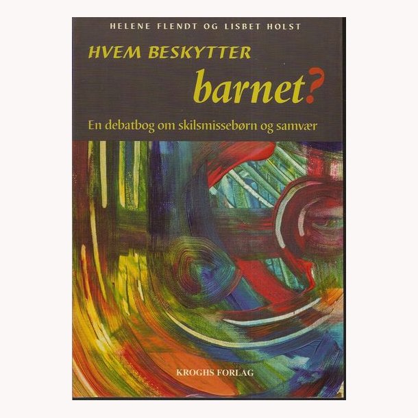 Hvem beskytter barnet?