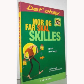 Mor og far skal skilles