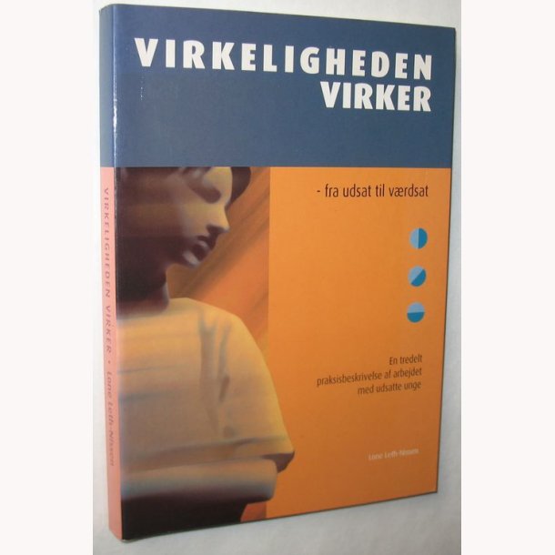 Virkeligheden virker - fra udsat til vrdsat