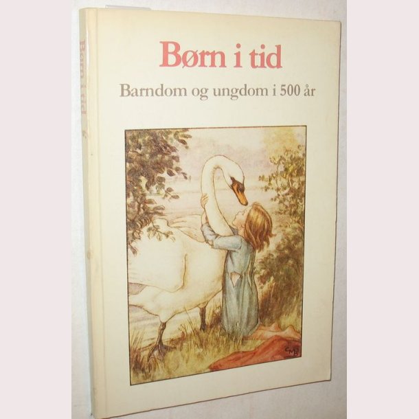 Brn i tid - barndom og ungdom i 500 r