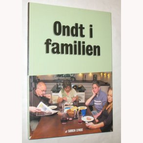 Ondt i familien - om ungdomsproblemer