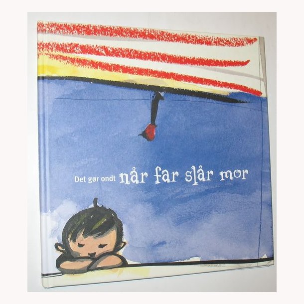 Det gr ondt nr far slr mor