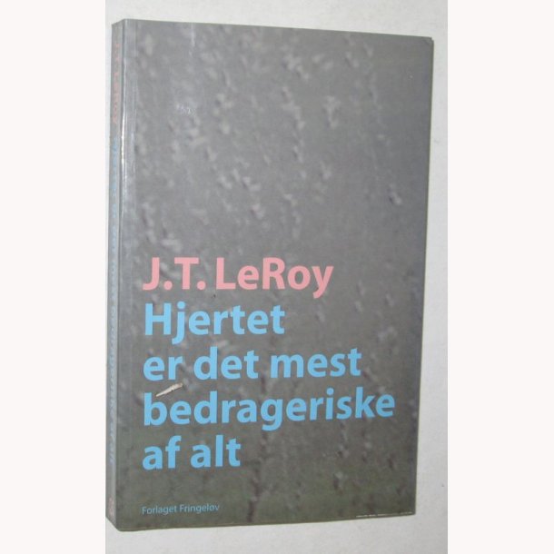 Hjertet er det mest bedrageriske af alt