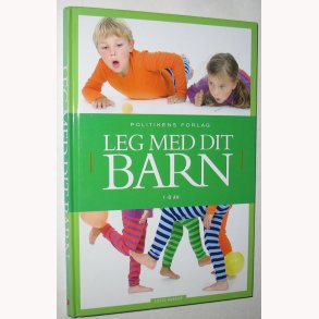 Leg med dit barn 1 - 8 r