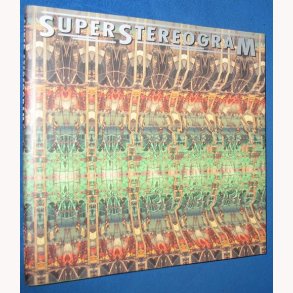 SuperStereogram - A New 3-D Fraternity