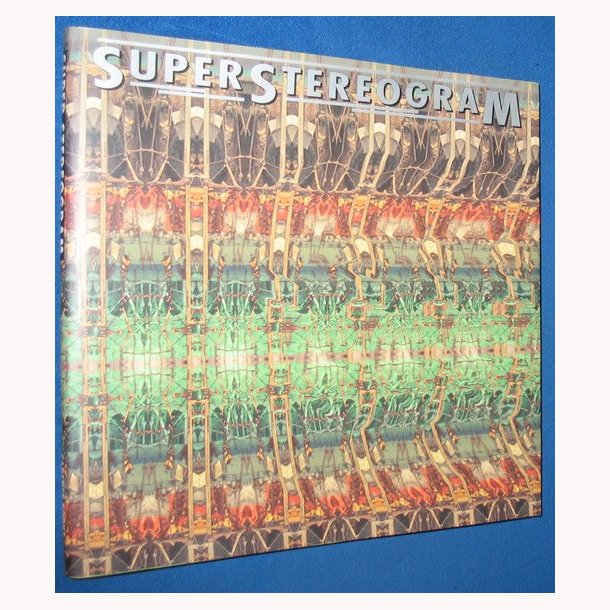 SuperStereogram - A New 3-D Fraternity