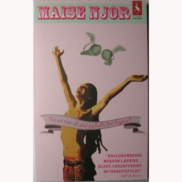 Du ser trt ud, skal jeg holde dine bryster?