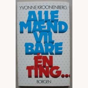 Alle mnd vil bare én ting...ha ret