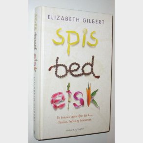Spis, bed, elsk: Elizabeth Gilbert