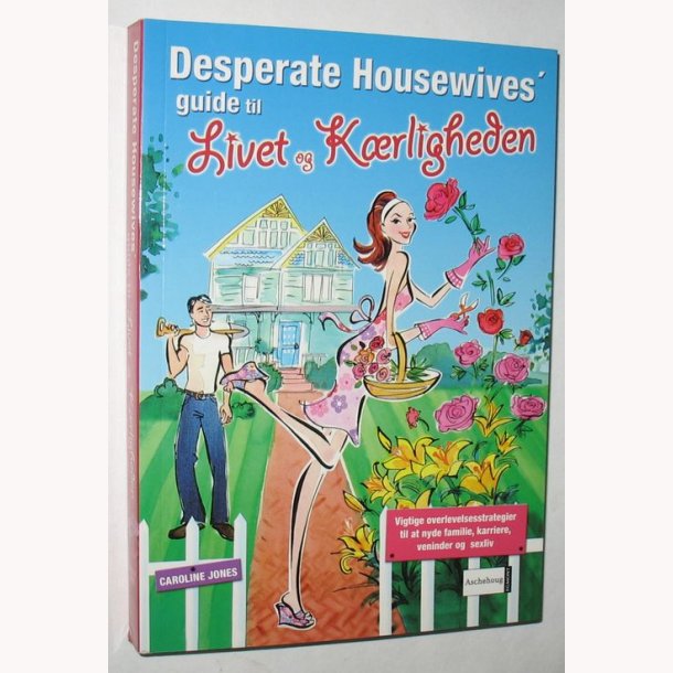 Desperate Housewives guide til livet og krligheden