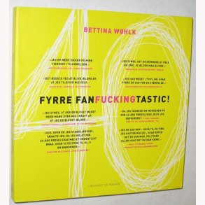 Fyrre Fanfuckingtastic!: Bettina Whlk