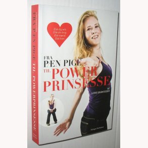 Fra pn pige til powerprinsessen