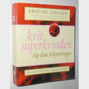 Kvit superkvinden slip dine bekymringer