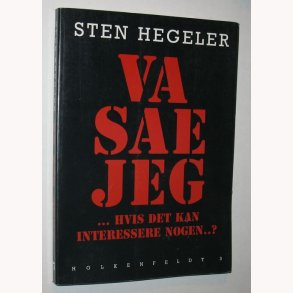 Va sae jeg - hvis det kan interessere nogen