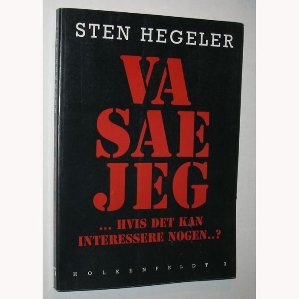 Va sae jeg - hvis det kan interessere nogen