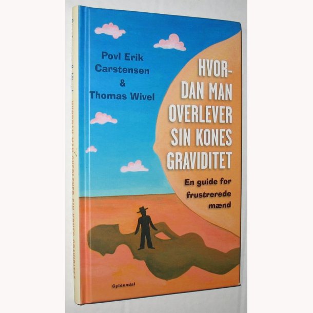 Hvordan man overlever sin kones graviditet