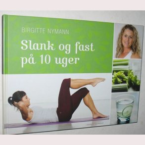 Slank og fast p 10 uger