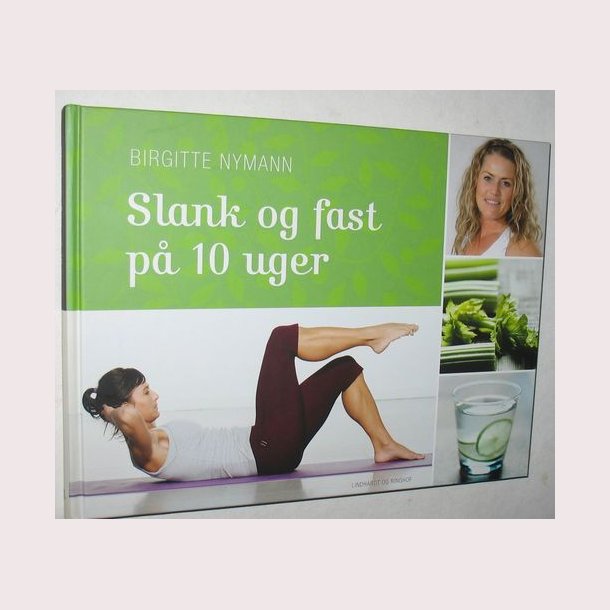 Slank og fast p 10 uger